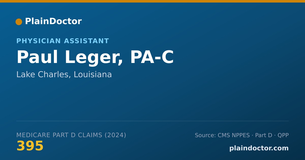 Shareable card for Paul Leger, PA-C - Physician Assistant, Lake Charles, LA