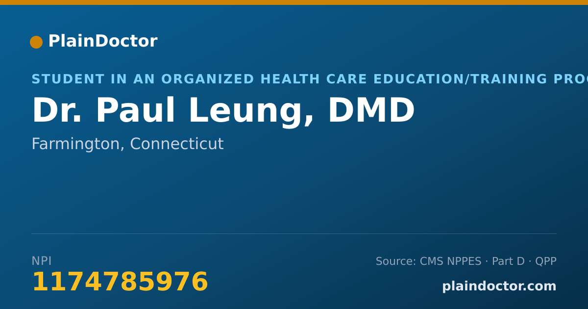 Shareable card for Paul Leung, DMD - Student in an Organized Health Care Education/Training Program, Farmington, CT