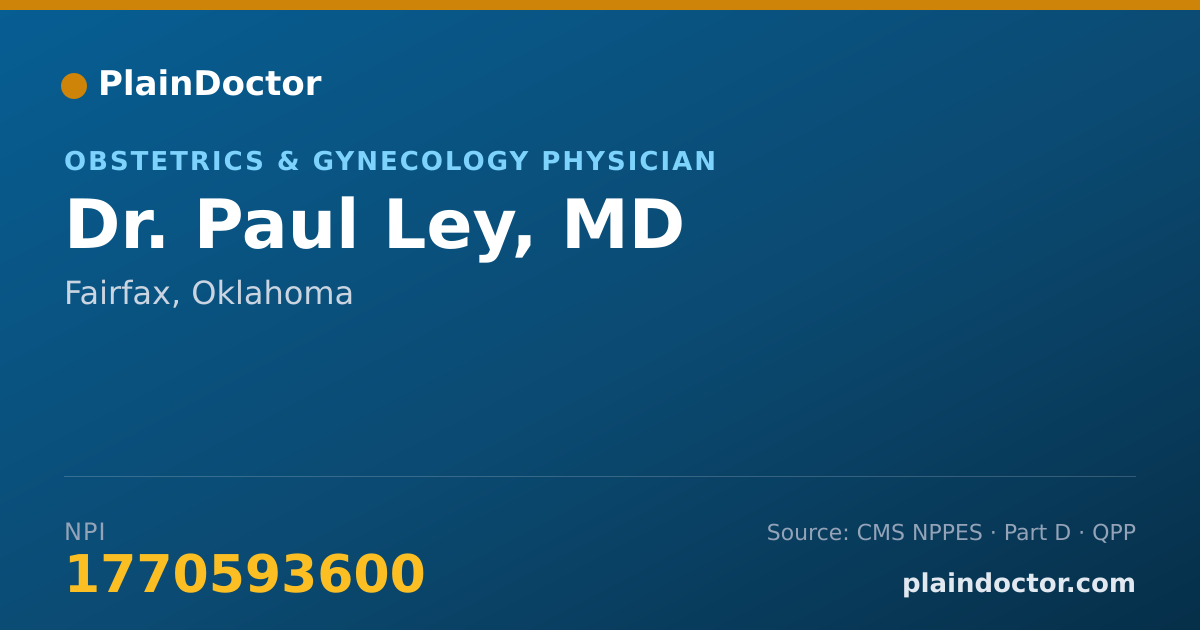 Shareable card for Paul Ley, MD - Obstetrics & Gynecology Physician, Fairfax, OK