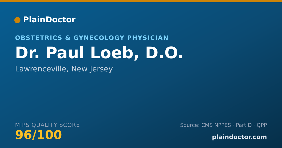 Shareable card for Paul Loeb, D.O. - Obstetrics & Gynecology Physician, Lawrenceville, NJ