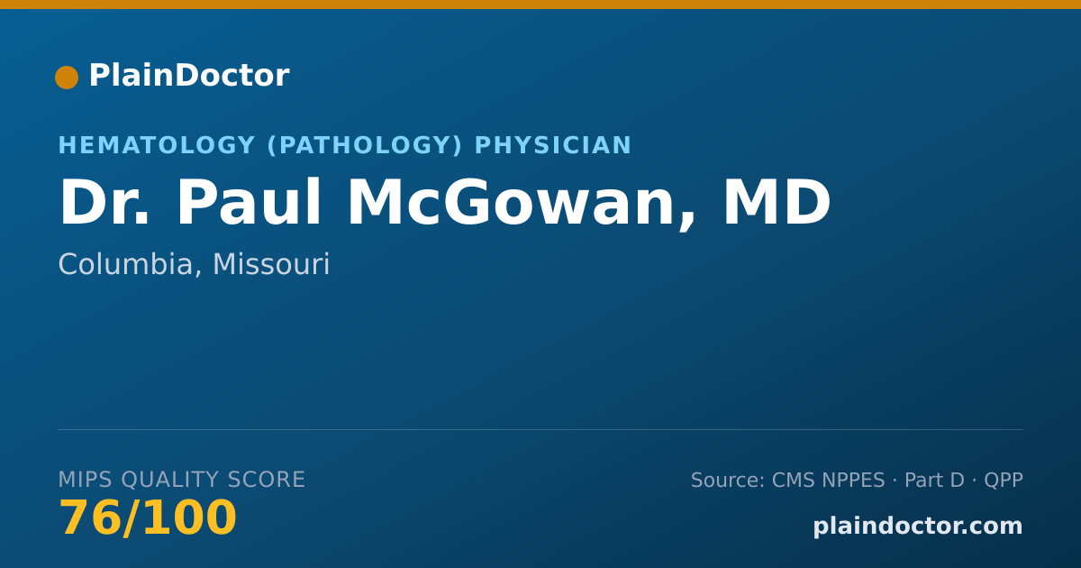 Shareable card for Paul McGowan, MD - Hematology (Pathology) Physician, Columbia, MO