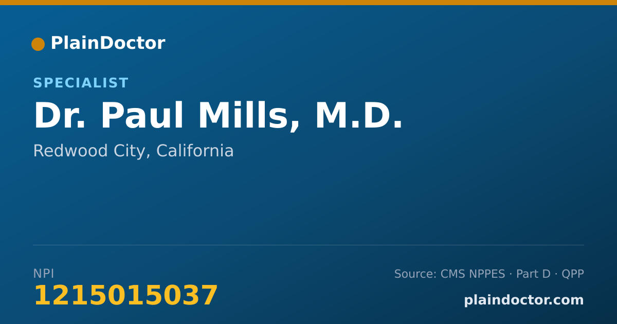 Shareable card for Paul Mills, M.D. - Specialist, Redwood City, CA