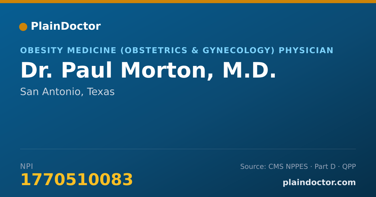 Shareable card for Paul Morton, M.D. - Specialist, San Antonio, TX