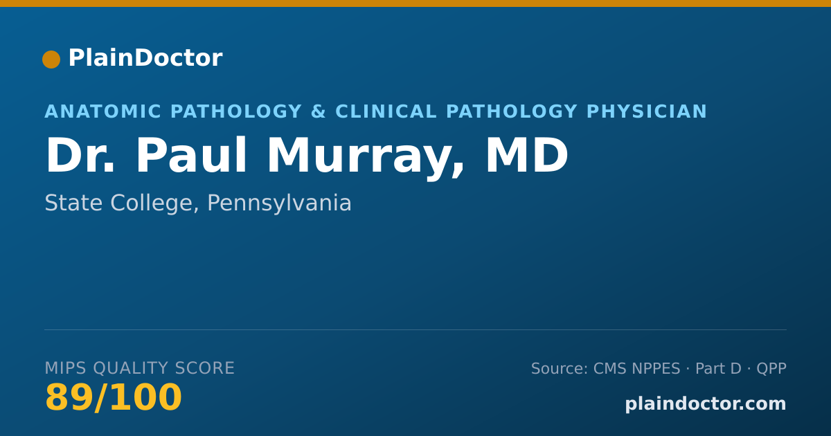 Shareable card for Paul Murray, MD - Anatomic Pathology & Clinical Pathology Physician, State College, PA