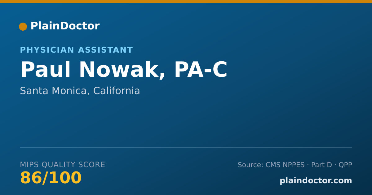 Shareable card for Paul Nowak, PA-C - Physician Assistant, Santa Monica, CA