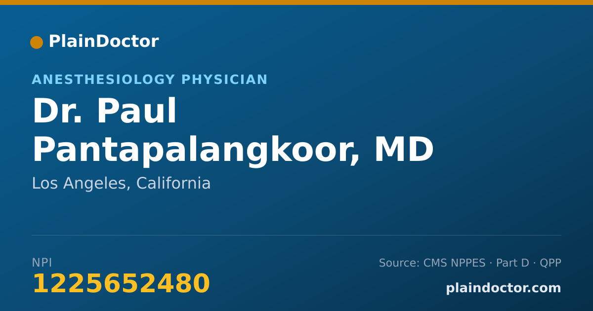 Shareable card for Paul Pantapalangkoor, MD - Anesthesiology Physician, Los Angeles, CA
