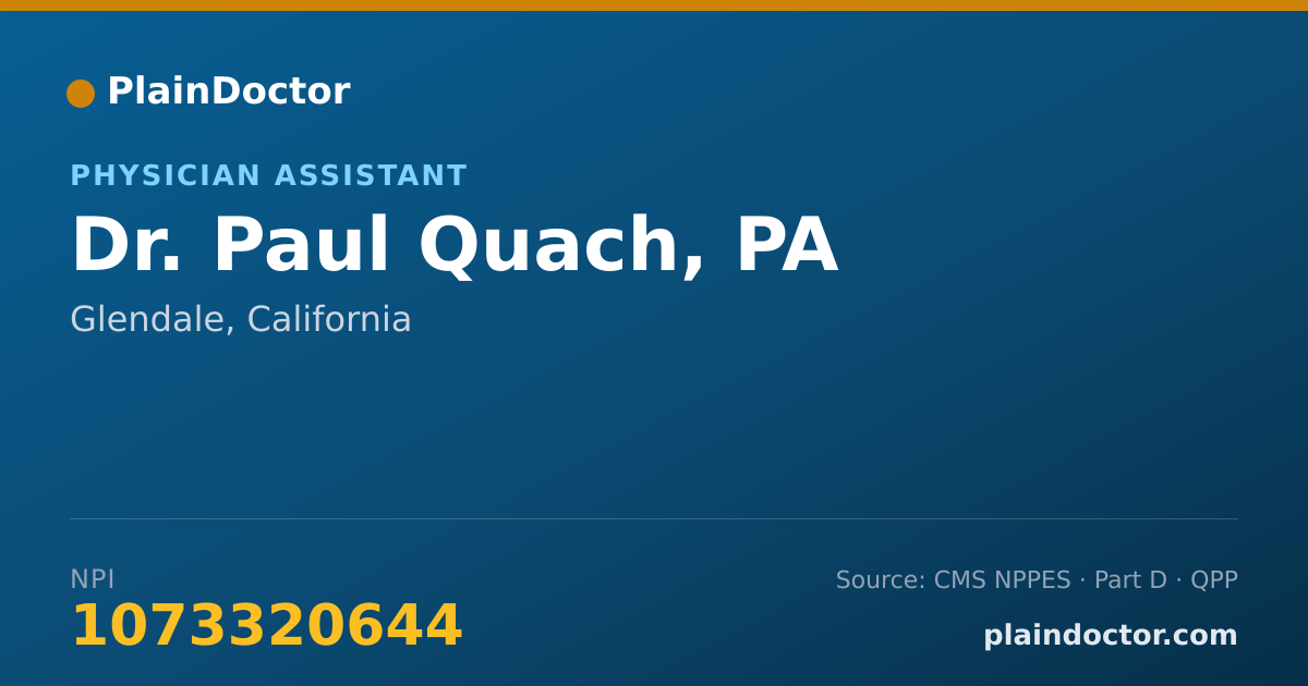 Shareable card for Paul Quach, PA - Physician Assistant, Glendale, CA