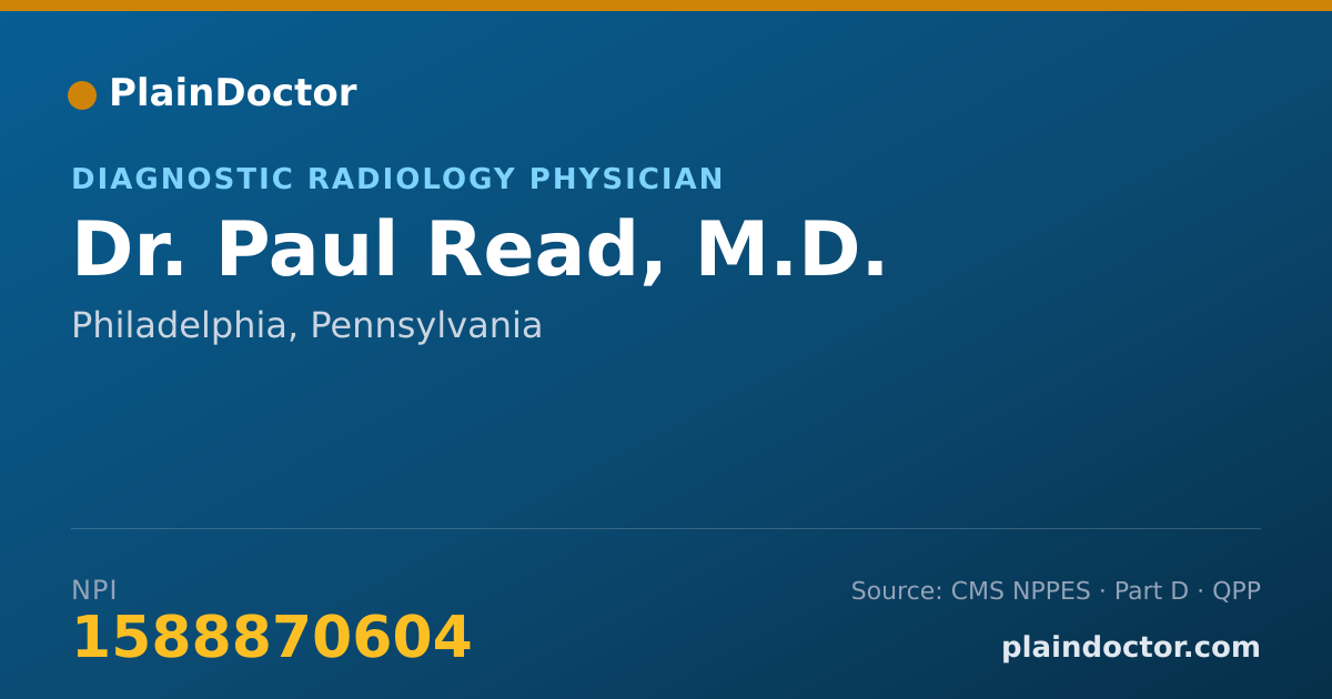 Shareable card for Paul Read, M.D. - Diagnostic Radiology Physician, Philadelphia, PA