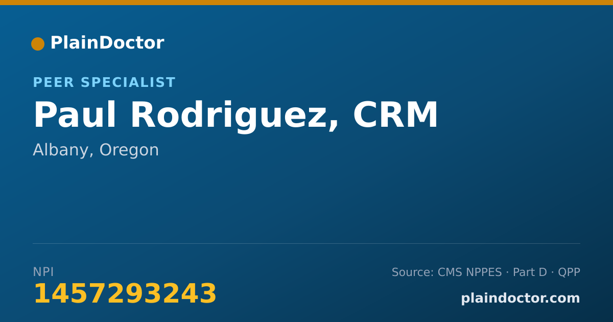 Shareable card for Paul Rodriguez, CRM - Peer Specialist, Albany, OR