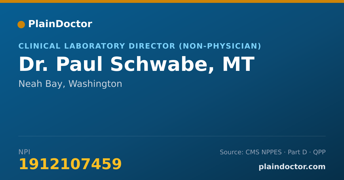 Shareable card for Paul Schwabe, MT - Clinical Laboratory Director (Non-physician), Neah Bay, WA