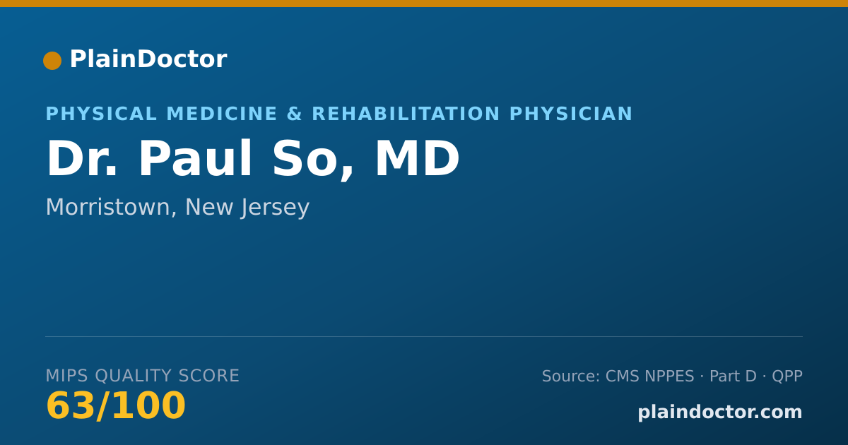 Shareable card for Paul So, MD - Physical Medicine & Rehabilitation Physician, Morristown, NJ