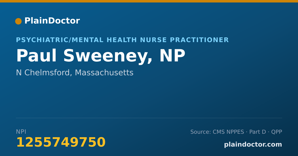 Shareable card for Paul Sweeney, NP - Psychiatric/Mental Health Nurse Practitioner, N Chelmsford, MA