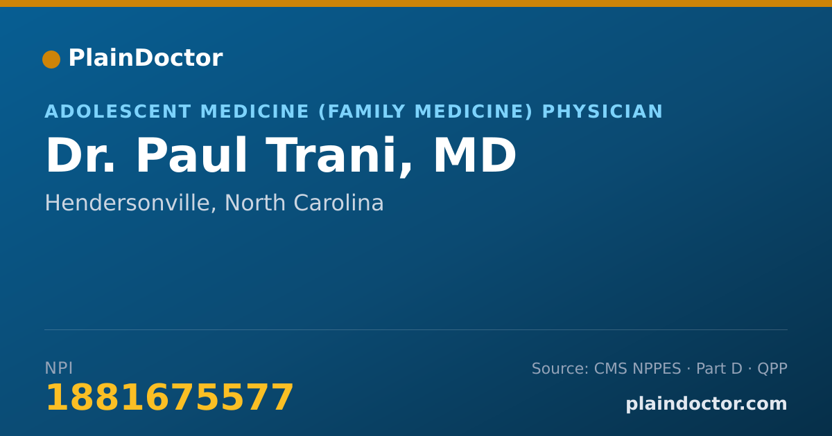Shareable card for Paul Trani, MD - Adolescent Medicine (Family Medicine) Physician, Hendersonville, NC