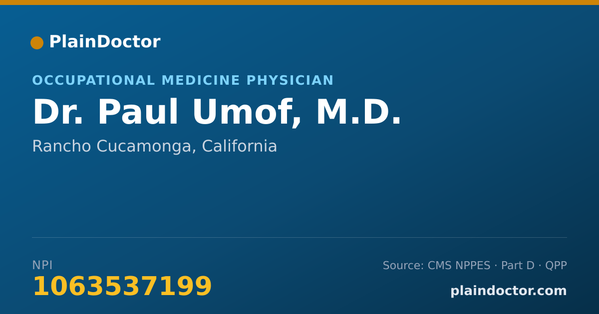 Shareable card for Paul Umof, M.D. - Occupational Medicine Physician, Rancho Cucamonga, CA
