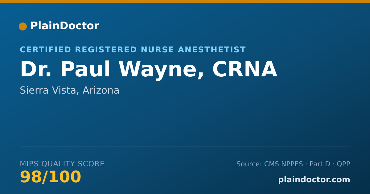 Shareable card for Paul Wayne, CRNA - Certified Registered Nurse Anesthetist, Sierra Vista, AZ
