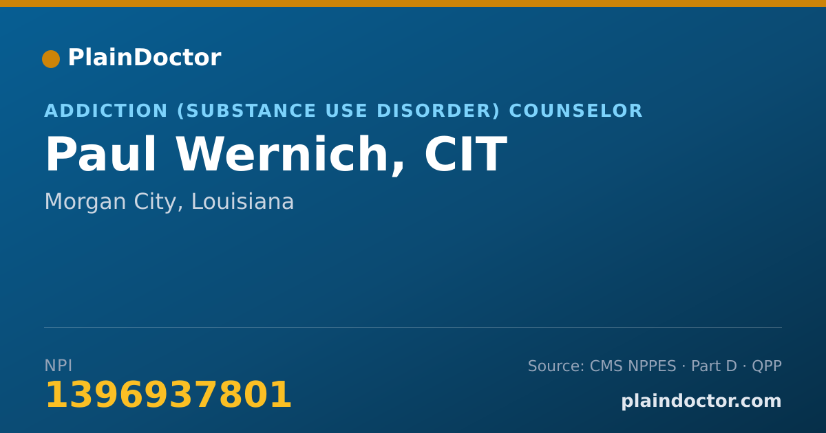 Shareable card for Paul Wernich, CIT - Addiction (Substance Use Disorder) Counselor, Morgan City, LA