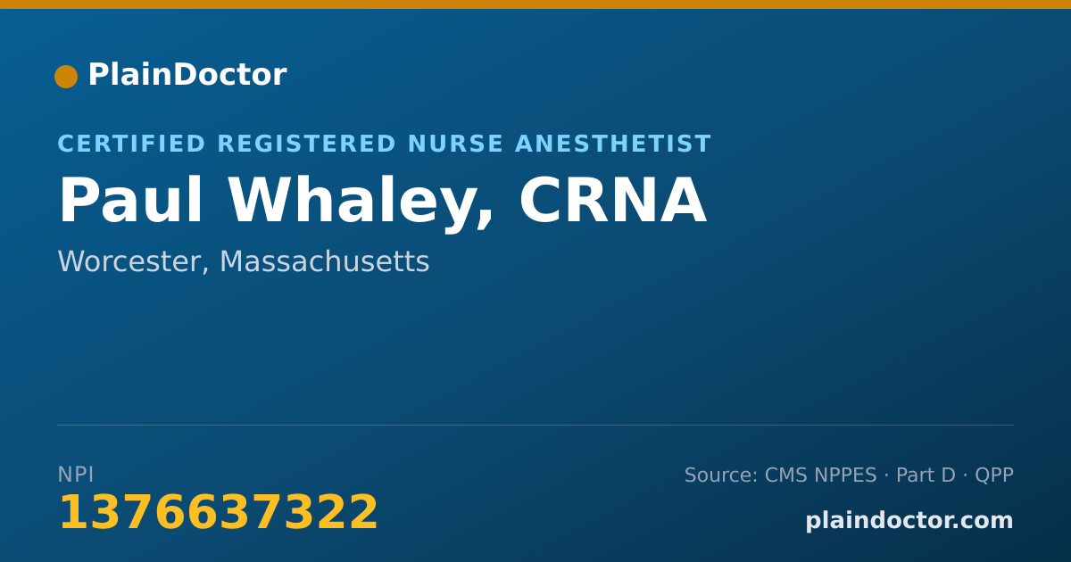 Shareable card for Paul Whaley, CRNA - Certified Registered Nurse Anesthetist, Worcester, MA
