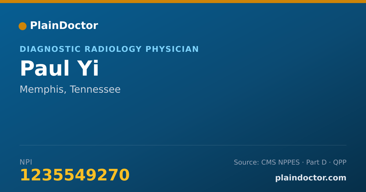 Shareable card for Paul Yi - Diagnostic Radiology Physician, Memphis, TN