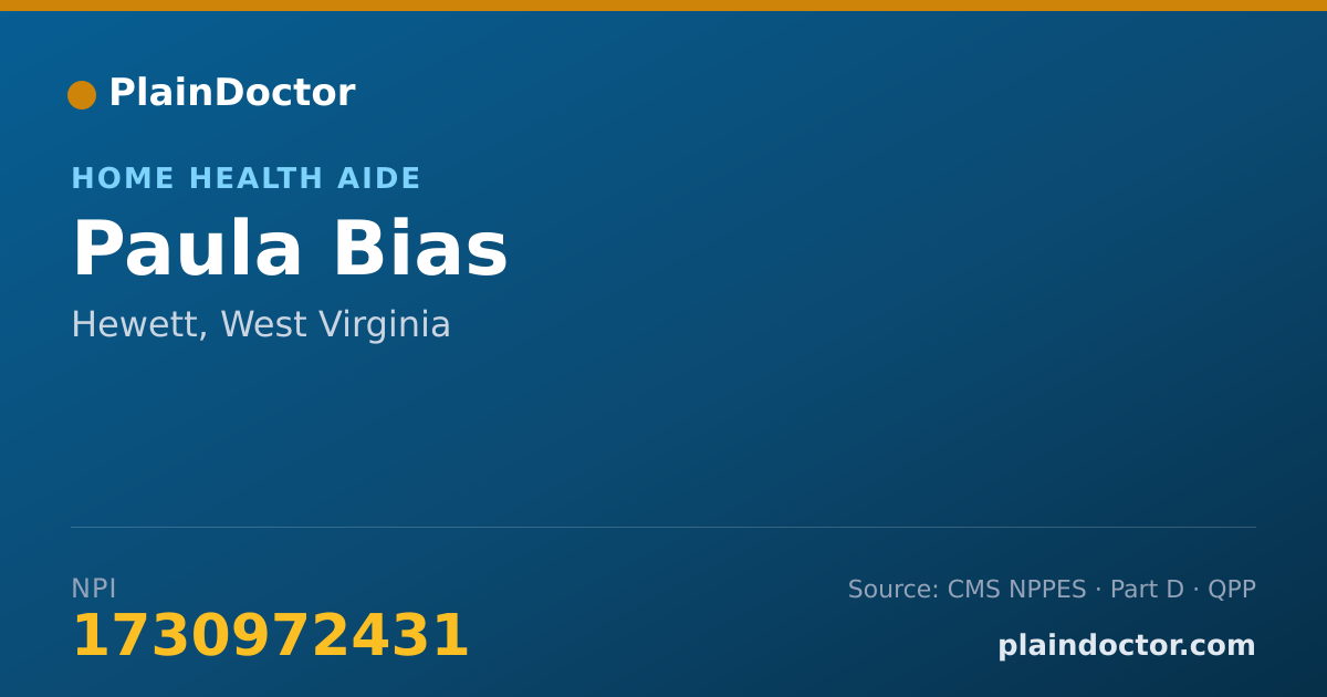 Shareable card for Paula Bias - Home Health Aide, Hewett, WV
