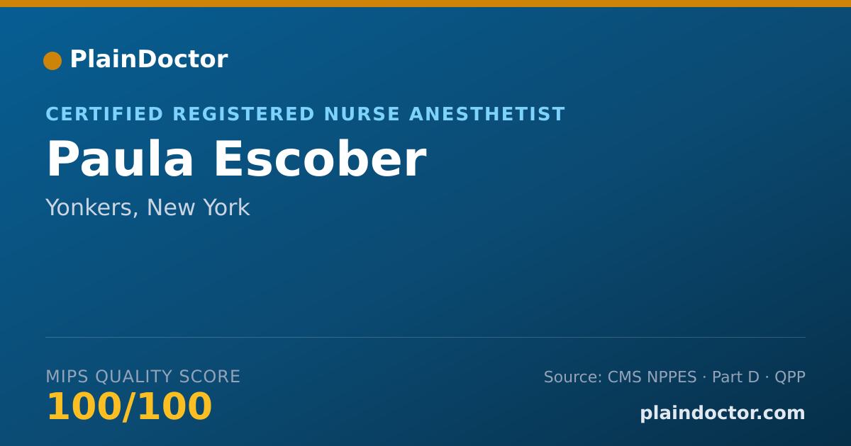 Shareable card for Paula Escober - Certified Registered Nurse Anesthetist, Yonkers, NY