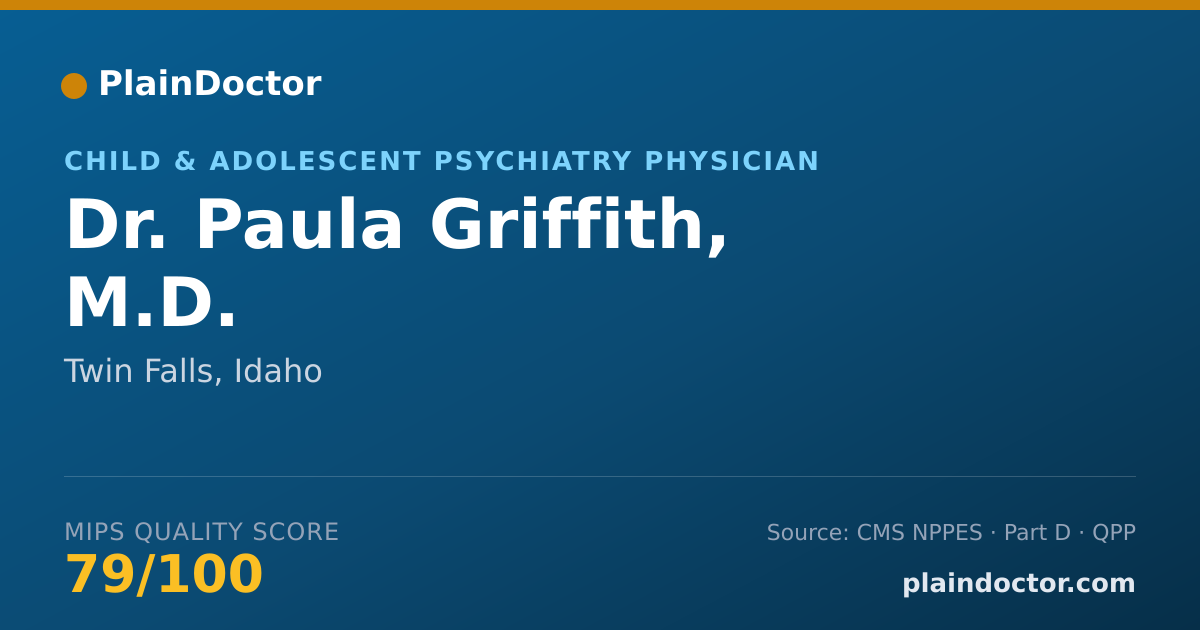 Shareable card for Paula Griffith, M.D. - Child & Adolescent Psychiatry Physician, Twin Falls, ID
