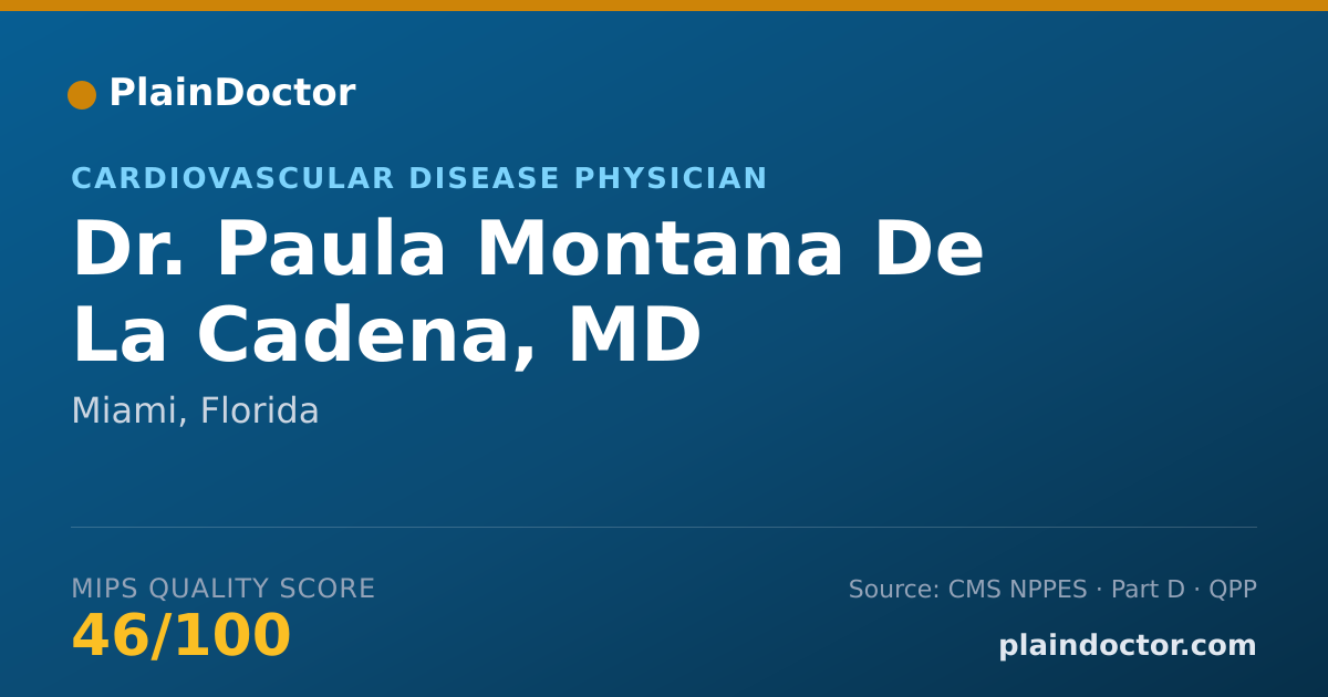 Shareable card for Paula Montana De La Cadena, MD - Cardiovascular Disease Physician, Miami, FL