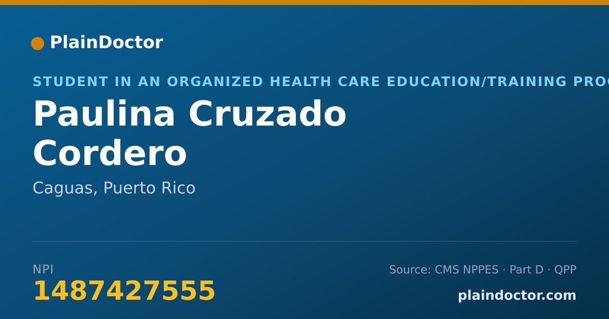 Shareable card for Paulina Cruzado Cordero - Student in an Organized Health Care Education/Training Program, Caguas, PR