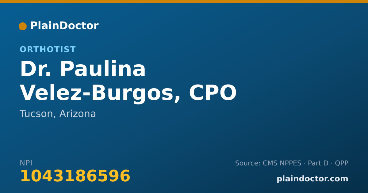 Shareable card for Paulina Velez-Burgos, CPO - Orthotist, Tucson, AZ