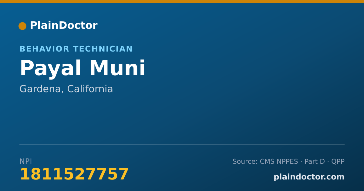 Shareable card for Payal Muni - Behavior Technician, Gardena, CA