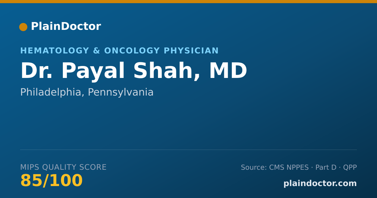 Shareable card for Payal Shah, MD - Hematology & Oncology Physician, Philadelphia, PA