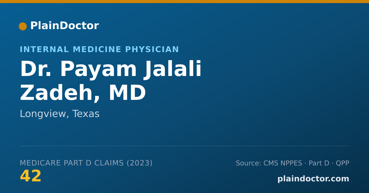 Shareable card for Payam Jalali Zadeh, MD - Internal Medicine Physician, Longview, TX