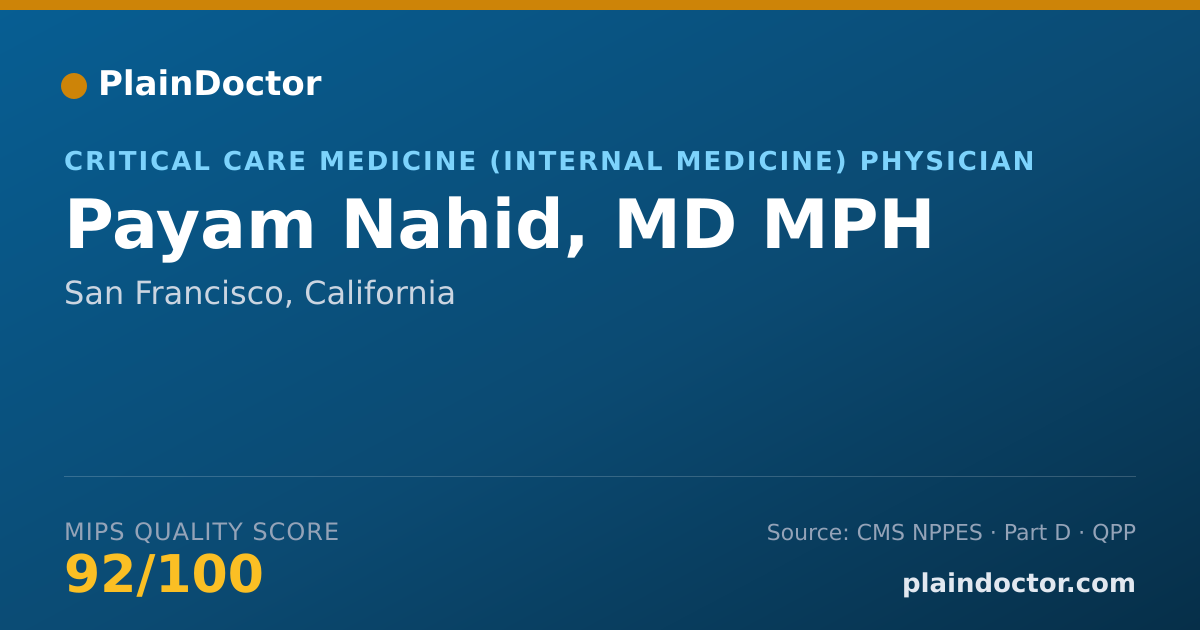 Shareable card for Payam Nahid, MD MPH - Critical Care Medicine (Internal Medicine) Physician, San Francisco, CA