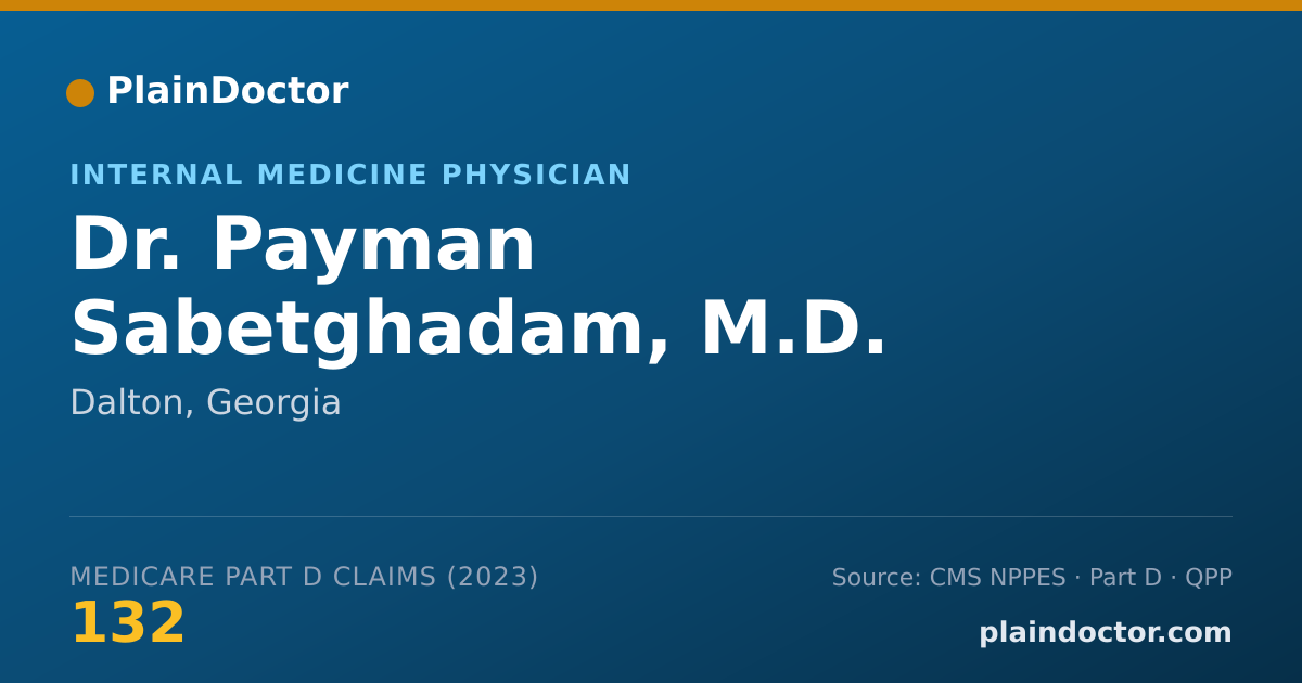 Shareable card for Payman Sabetghadam, M.D. - Internal Medicine Physician, Dalton, GA