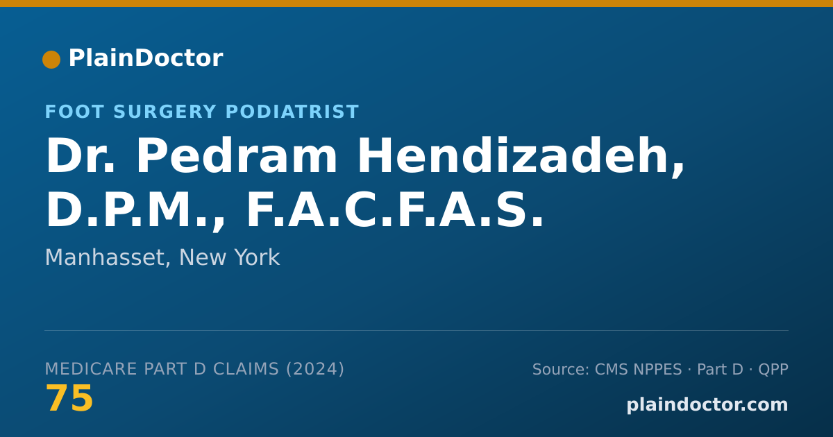 Shareable card for Pedram Hendizadeh, D.P.M., F.A.C.F.A.S. - Foot Surgery Podiatrist, Manhasset, NY