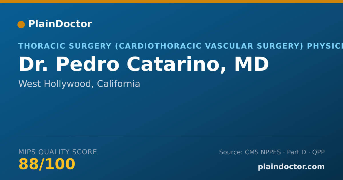 Shareable card for Pedro Catarino, MD - Thoracic Surgery (Cardiothoracic Vascular Surgery) Physician, West Hollywood, CA