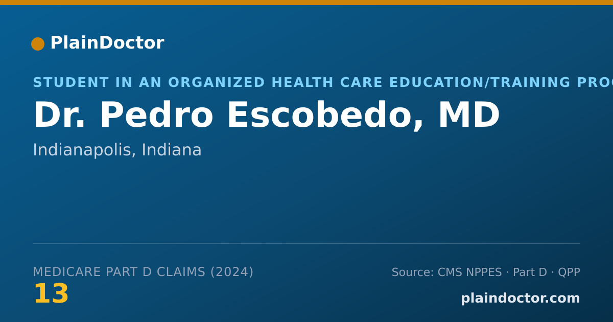 Shareable card for Pedro Escobedo, MD - Student in an Organized Health Care Education/Training Program, Indianapolis, IN