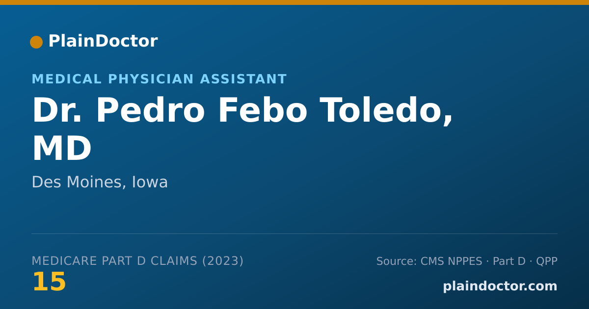 Shareable card for Pedro Febo Toledo, MD - Medical Physician Assistant, Des Moines, IA