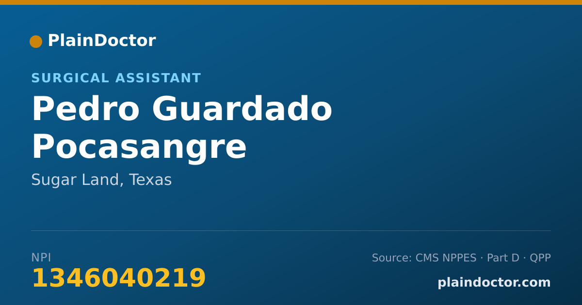 Shareable card for Pedro Guardado Pocasangre - Surgical Assistant, Sugar Land, TX