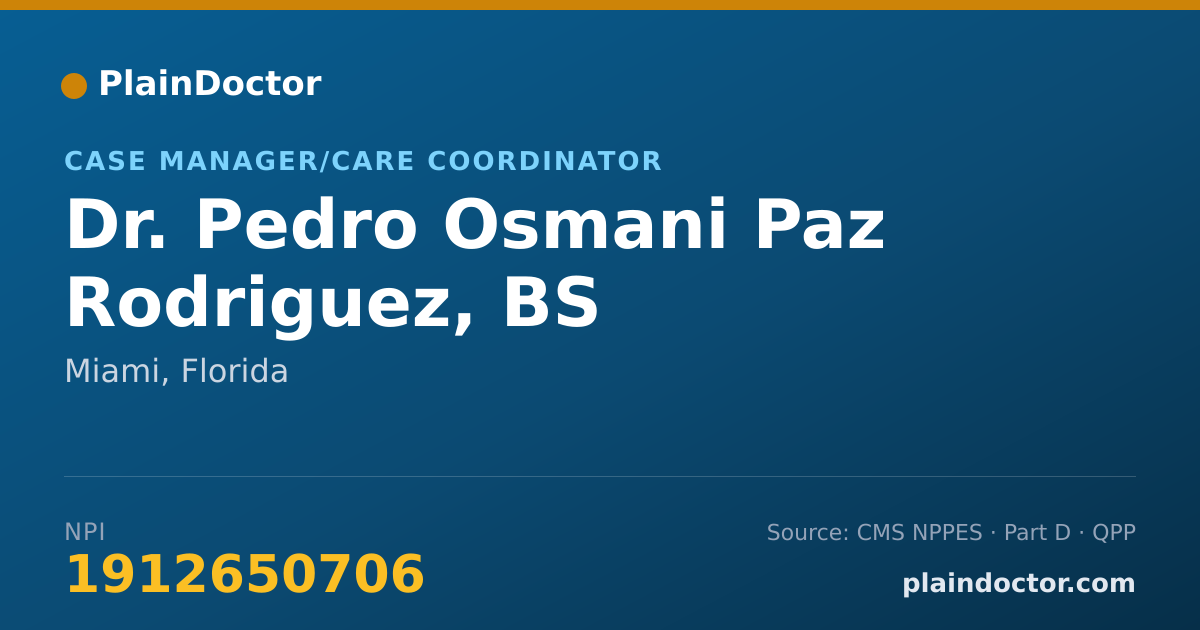 Shareable card for Pedro Osmani Paz Rodriguez, BS - Case Manager/Care Coordinator, Miami, FL