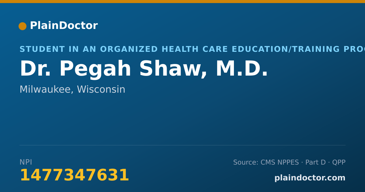 Shareable card for Pegah Shaw, M.D. - Student in an Organized Health Care Education/Training Program, Milwaukee, WI