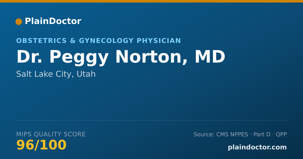 Shareable card for Peggy Norton, MD - Obstetrics & Gynecology Physician, Salt Lake City, UT