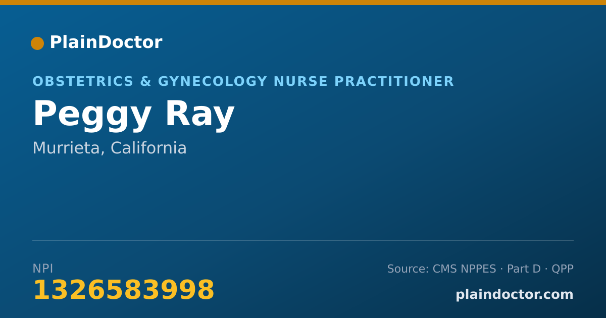 Shareable card for Peggy Ray - Obstetrics & Gynecology Nurse Practitioner, Murrieta, CA