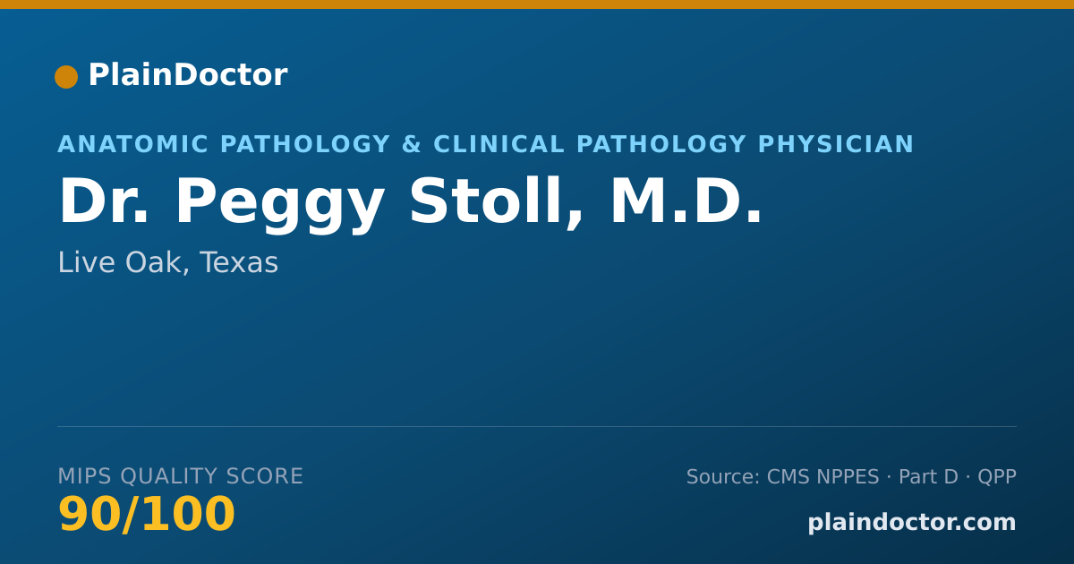 Shareable card for Peggy Stoll, M.D. - Anatomic Pathology & Clinical Pathology Physician, Live Oak, TX