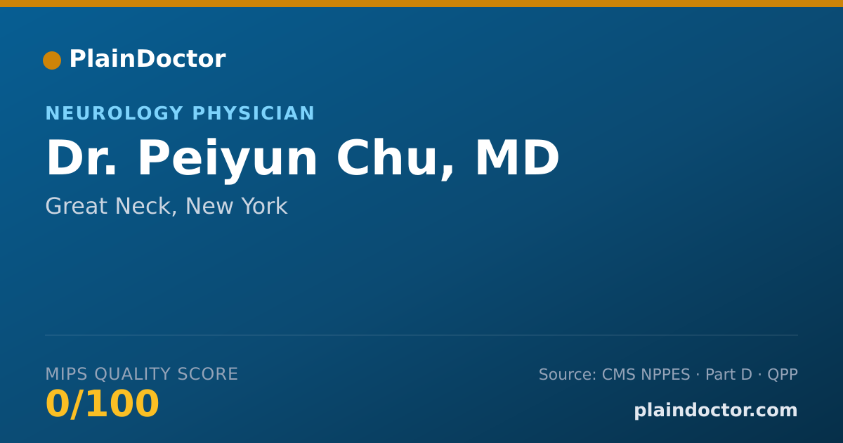Shareable card for Peiyun Chu, MD - Neurology Physician, Great Neck, NY