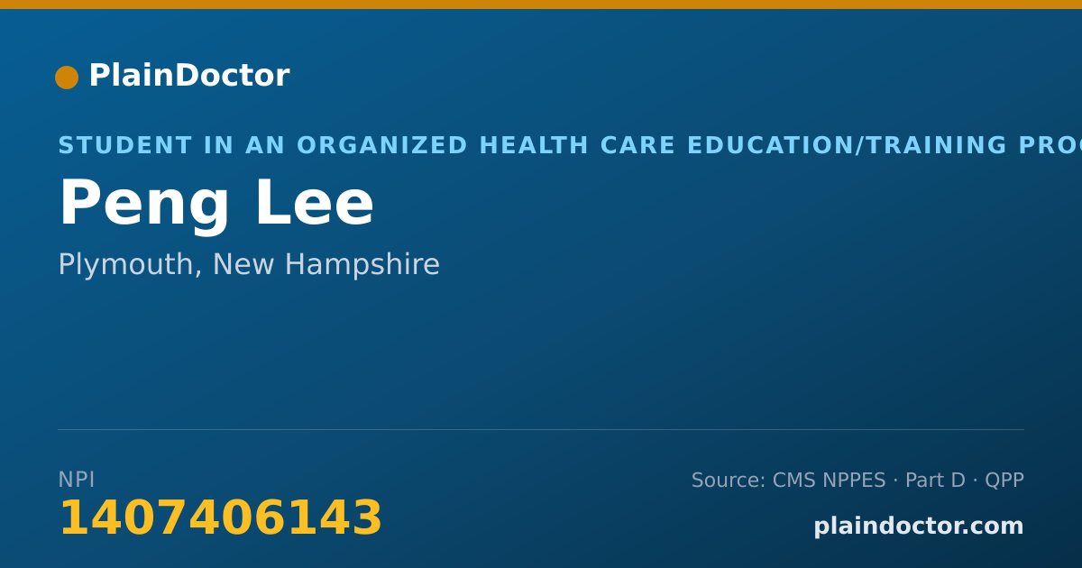 Shareable card for Peng Lee - Student in an Organized Health Care Education/Training Program, Plymouth, NH