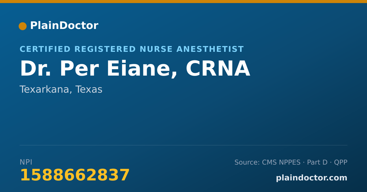 Shareable card for Per Eiane, CRNA - Certified Registered Nurse Anesthetist, Texarkana, TX