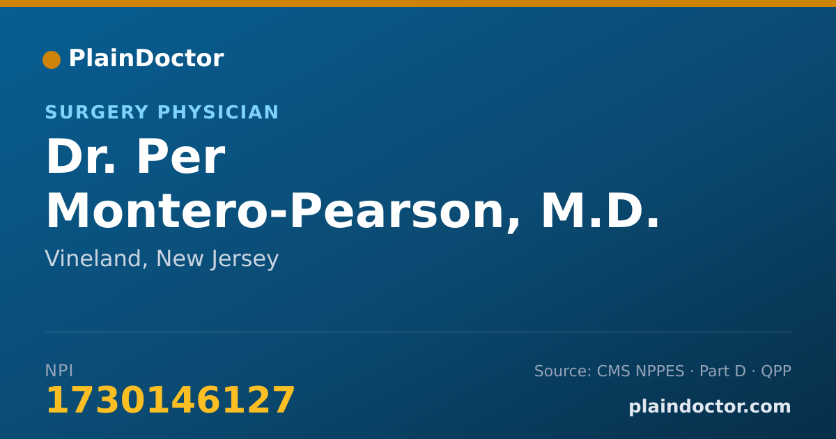 Shareable card for Per Montero-Pearson, M.D. - Surgery Physician, Vineland, NJ