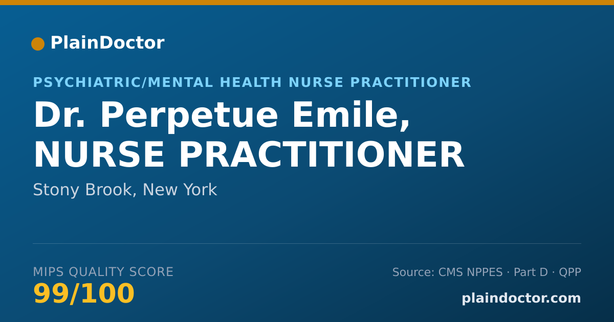 Shareable card for Perpetue Emile, NURSE PRACTITIONER - Psychiatric/Mental Health Nurse Practitioner, Stony Brook, NY