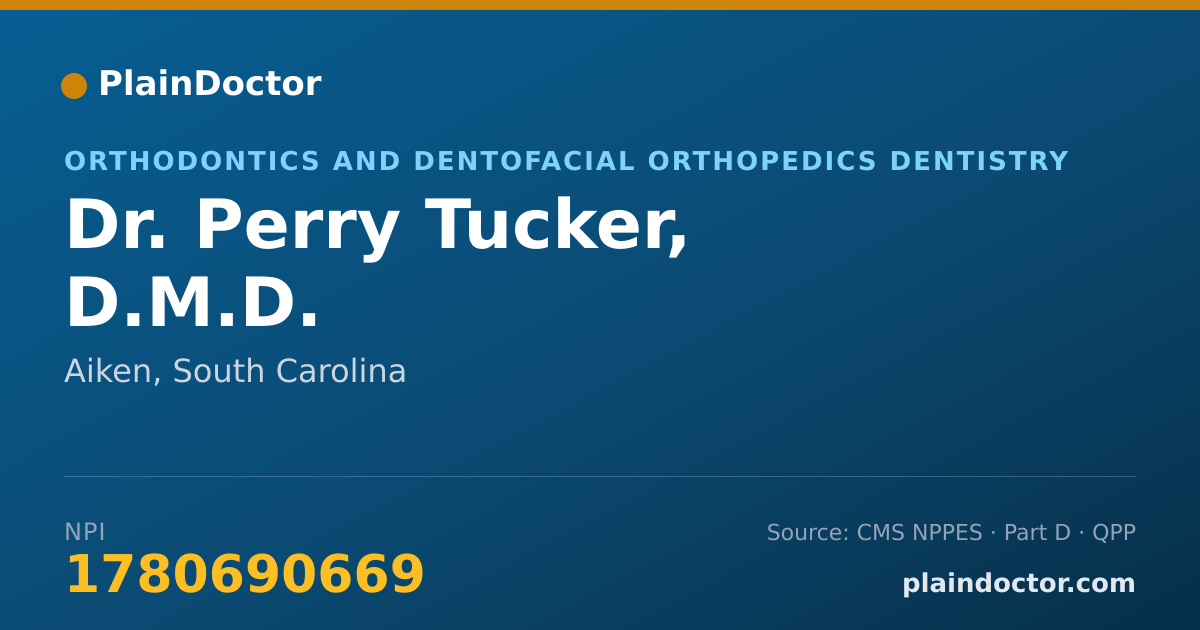 Shareable card for Perry Tucker, D.M.D. - Orthodontics and Dentofacial Orthopedics Dentistry, Aiken, SC