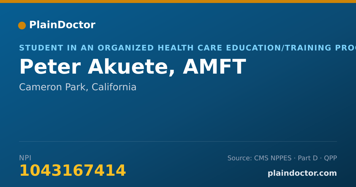 Shareable card for Peter Akuete, AMFT - Student in an Organized Health Care Education/Training Program, Cameron Park, CA